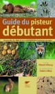 GUIDE DU PISTEUR DEBUTANT