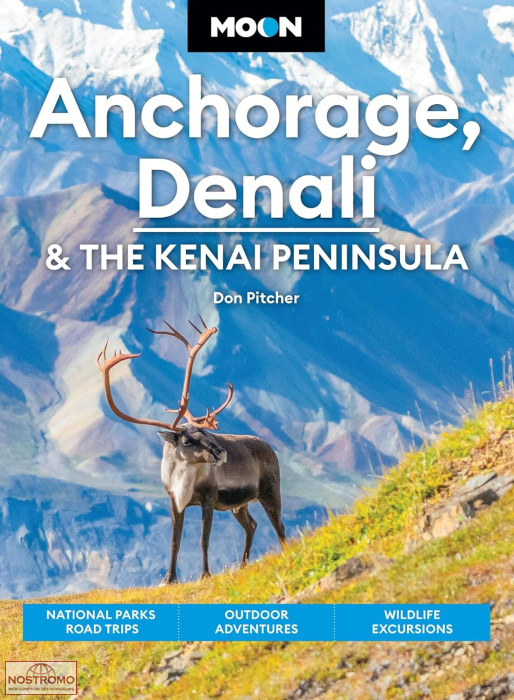 ANCHORAGE, DENALI & THE KENAI PENINSULA | guide touristique Moon