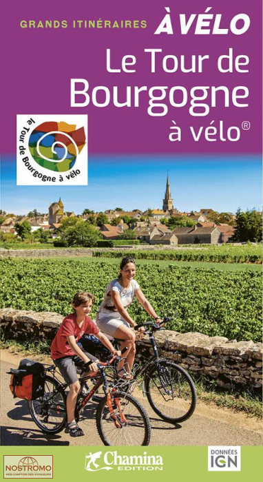 LE TOUR DE BOURGOGNE À VÉLO | guide de cyclotourisme Chamina