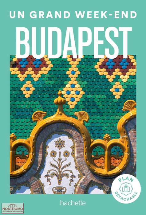 BUDAPEST | Un Grand Week-end travel guide