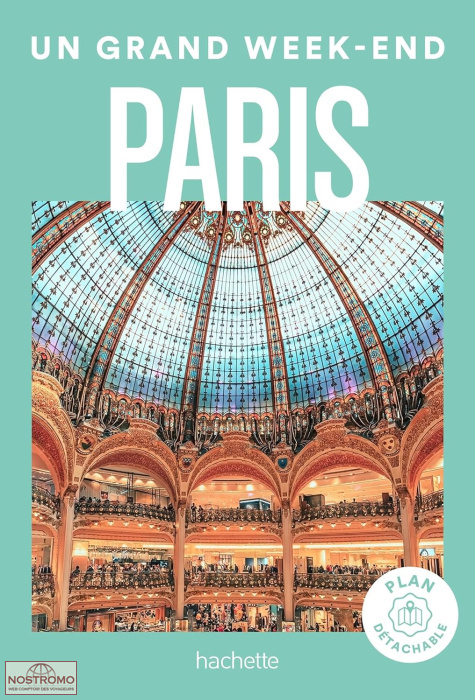 PARIS | guide touristique Grand Week-end