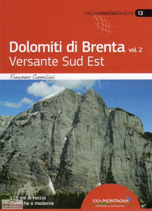 DOLOMITI DI BRENTA - VOL.2 : VERSANTE SUD EST | Idea Montagna climbing guide