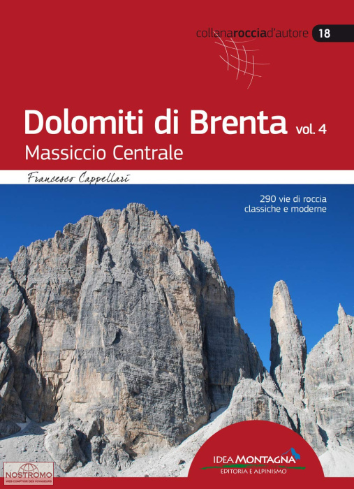 DOLOMITI DI BRENTA - VOL.4 : MASSICCIO CENTRALE | Idea Montagna climbing guide