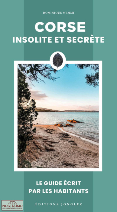 CORSE INSOLITE ET SECRÈTE | Jonglez cultural guide