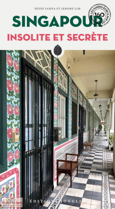 SINGAPOUR INSOLITE ET SECRÈTE | guide culturel Jonglez