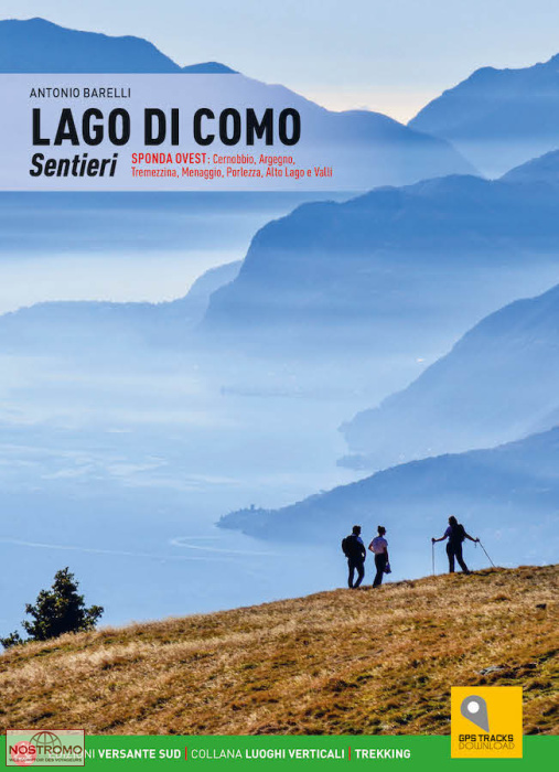 LAGO DI COMO SENTIERI | guide de randonnée Versante Sud