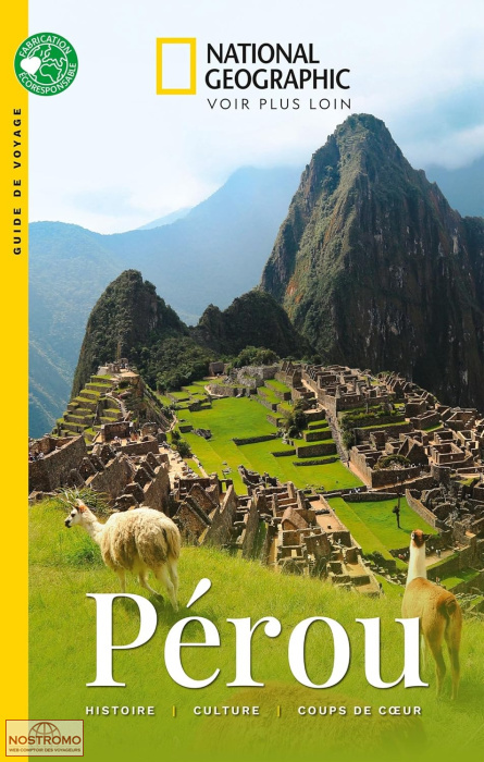 PÉROU | National Geographic travel guide