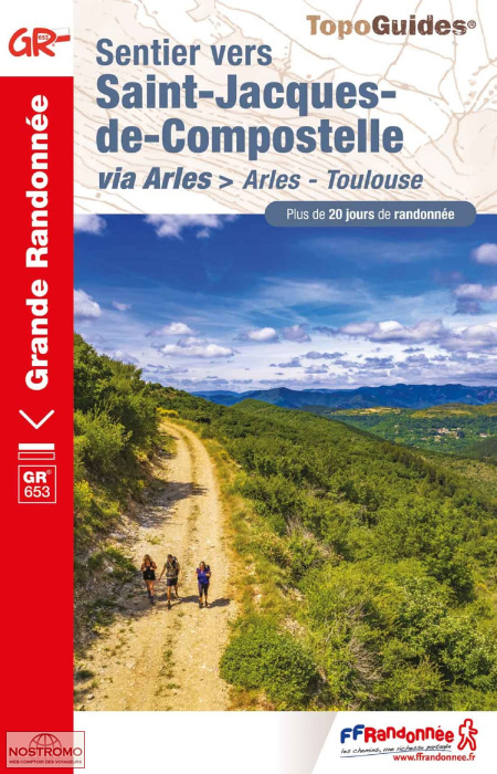 SENTIER VERS SAINT-JACQUES-DE-COMPOSTELLE VIA ARLES | guide de pélerinage FFRP