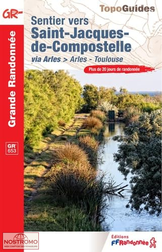 SENTIER VERS SAINT-JACQUES-DE-COMPOSTELLE VIA ARLES | guide de pélerinage FFRP