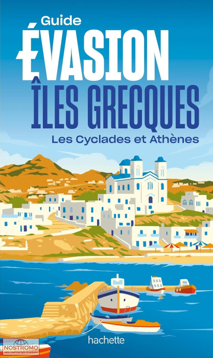 ÎLES GRECQUES - LES CYCLADES ET ATHÈNES | Évasion travel guide