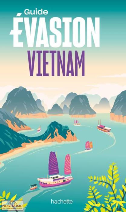 VIETNAM | Évasion travel guide
