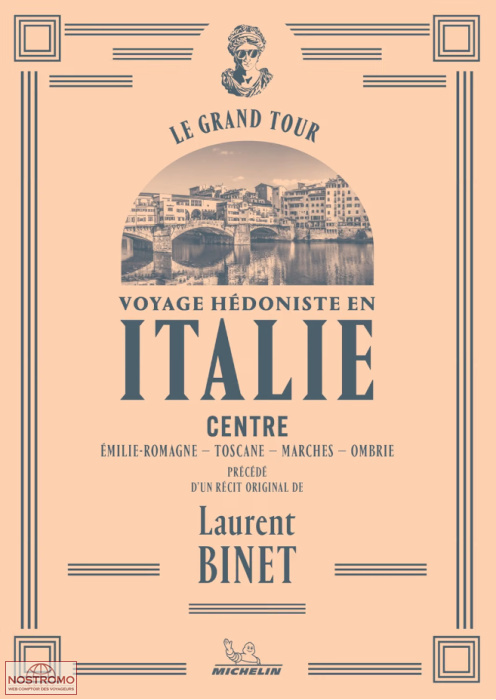 VOYAGE HÉDONISTE EN ITALIE - CENTRE | guide culturel Michelin