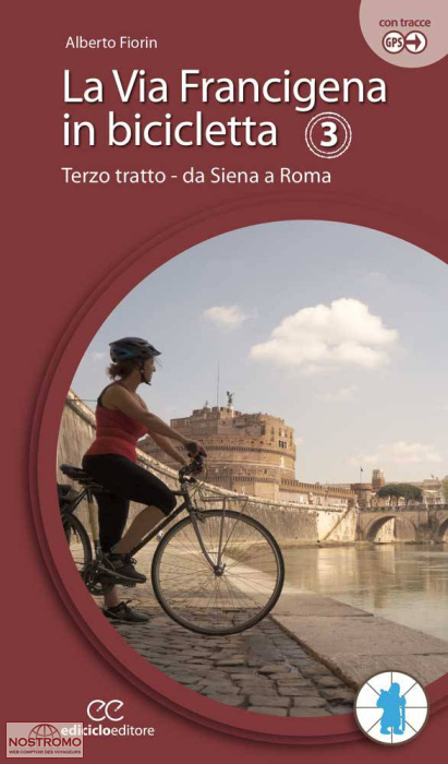 LA VIA FRANCIGENA IN BICICLETTA - 3 | guide de cyclotourisme Ediciclo