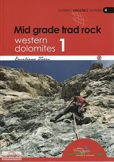 MID GRADE TRAD ROCK : WESTERN DOLOMITES - VOL 1 | Idea Montagna climbing guide