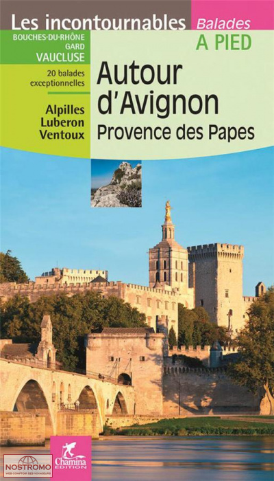 AUTOUR D'AVIGNON - PROVENCE DES PAPES | guide de randonnée Chamina