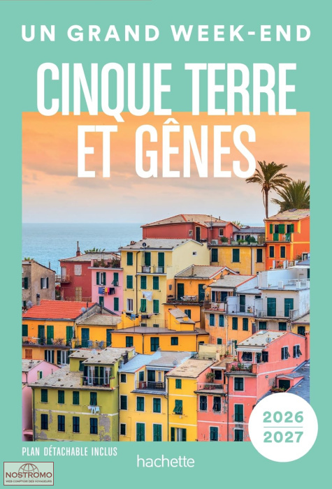 CINQUE TERRE ET GÊNES | Un Grand Week-end travel guide