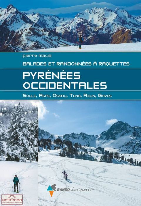 PYRÉNÉES OCCIDENTALES | guide de randonnée à raquettes Rando