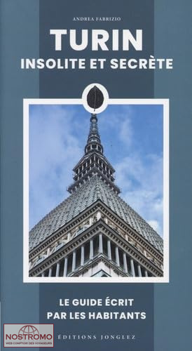 TURIN INSOLITE ET SECRÈTE | guide culturel Jonglez