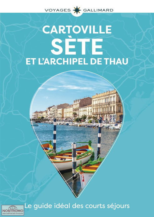 SÈTE ET L'ARCHIPEL DE THAU | Cartoville travel guide
