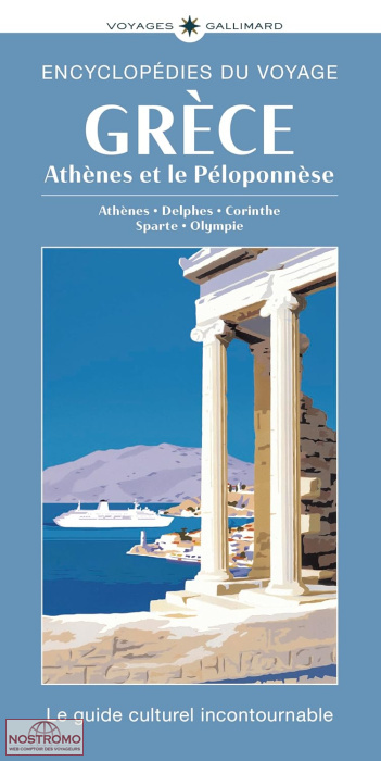 GRÈCE - ATHÈNES ET LE PÉLOPONNÈSE | guide culturel Gallimard