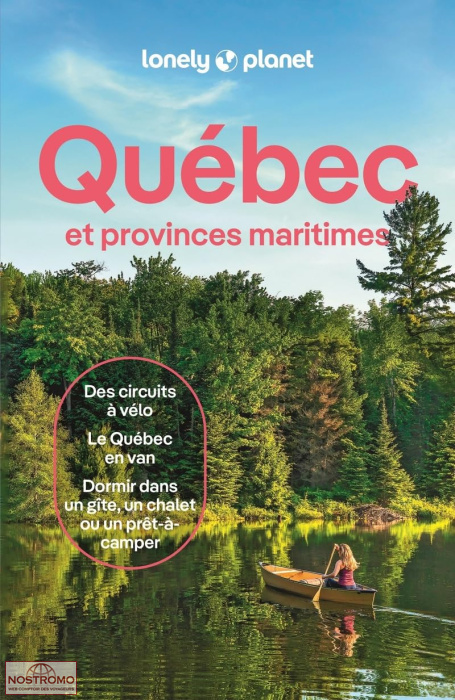 QUÉBEC ET PROVINCES MARITIMES | guide touristique Lonely Planet