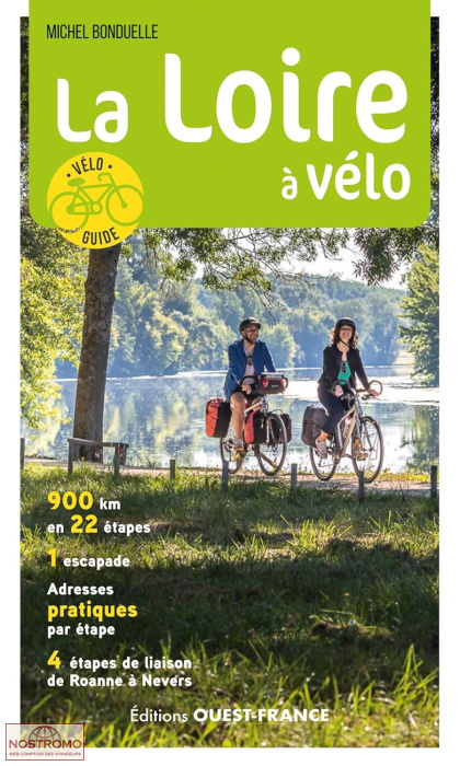 L'INTÉGRALE DE LA LOIRE À VÉLO | Ouest-France cycling guide