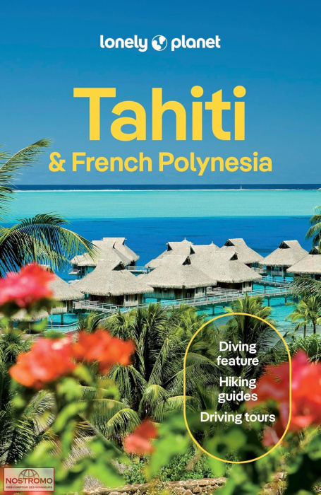 TAHITI ET LA POLYNÉSIE FRANÇAISE | guide touristique Lonely Planet