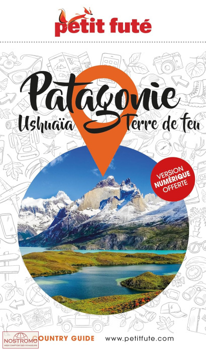 PATAGONIE - USHUAÏA - TERRE DE FEU | le Petit Futé travel guide