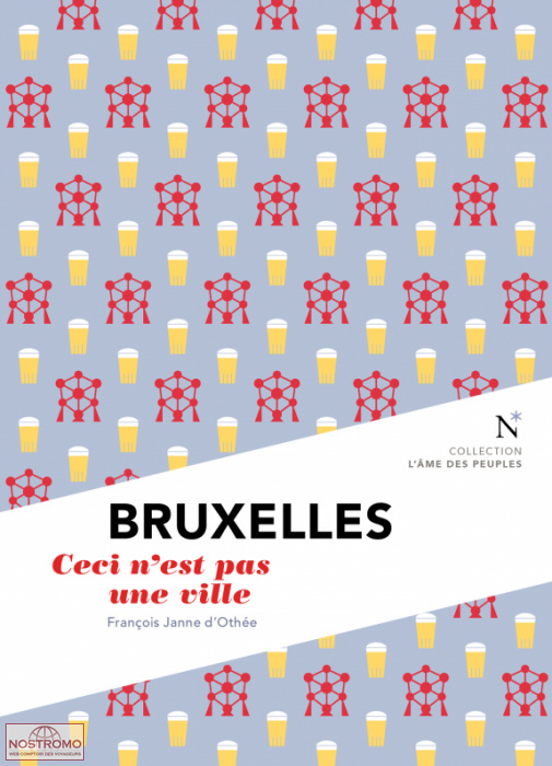 BRUXELLES - CECI N'EST PAS UNE VILLE