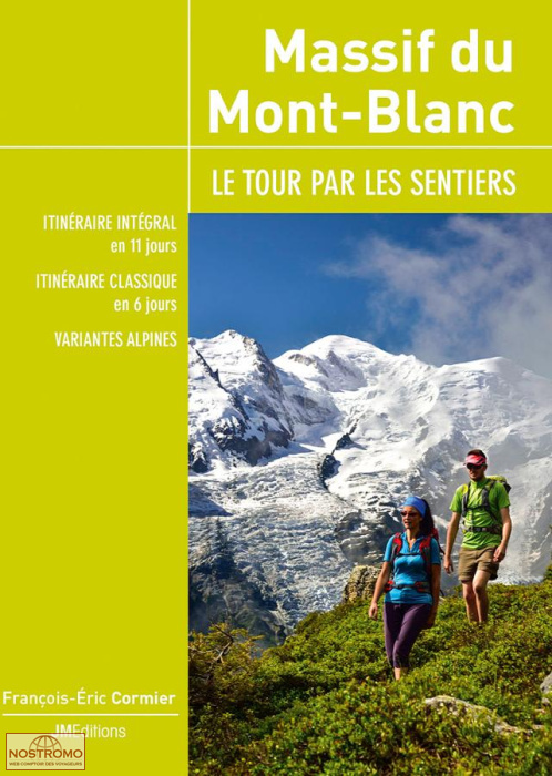 MASSIF DU MONT-BLANC - LE TOUR PAR LES SENTIERS | guide de randonnée JMEditions