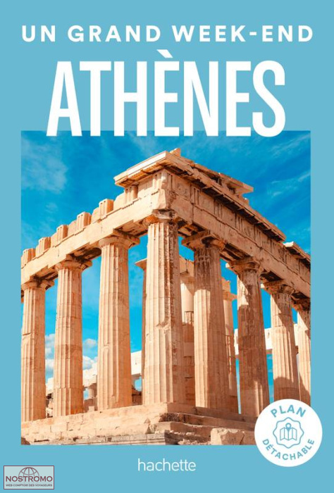 ATHÈNES | Un Grand Week-end travel guide