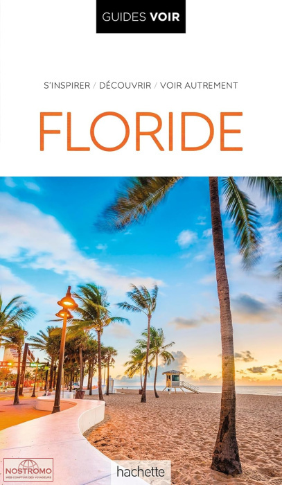 FLORIDE | guide touristique Voir
