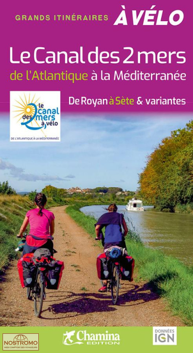 LE CANAL DES 2 MERS | guide de cyclotourisme Chamina