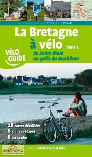 LA BRETAGNE À VÉLO - VOL.3 | Ouest-France cycling guide