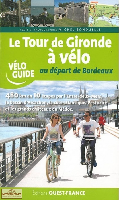LE TOUR DE GIRONDE À VÉLO | guide de cyclotourisme Ouest-France