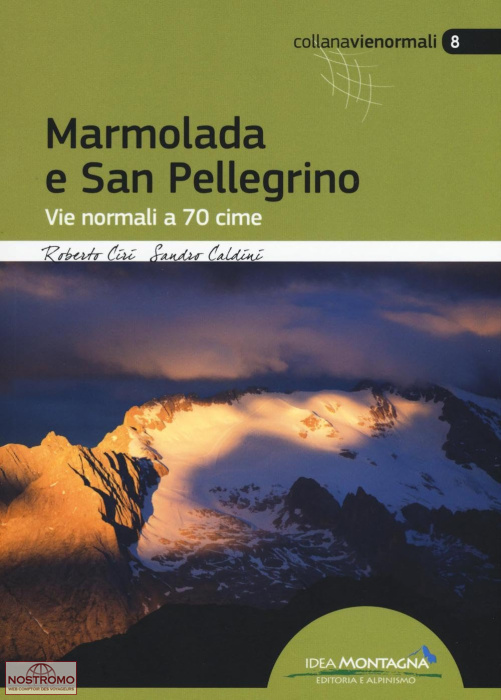 MARMOLADA E SAN PELLEGRINO | guide de randonnée Idea Montagna