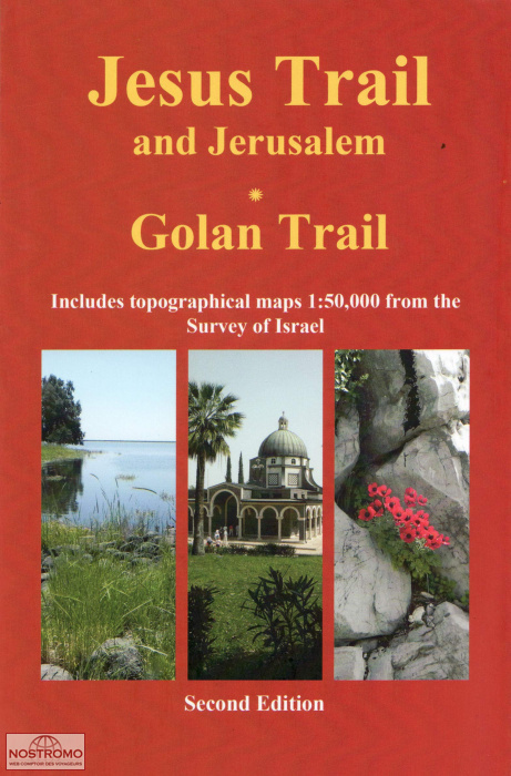 JESUS TRAIL AND JERUSALEM - GOLAN TRAIL | guide de randonnée Eskhol