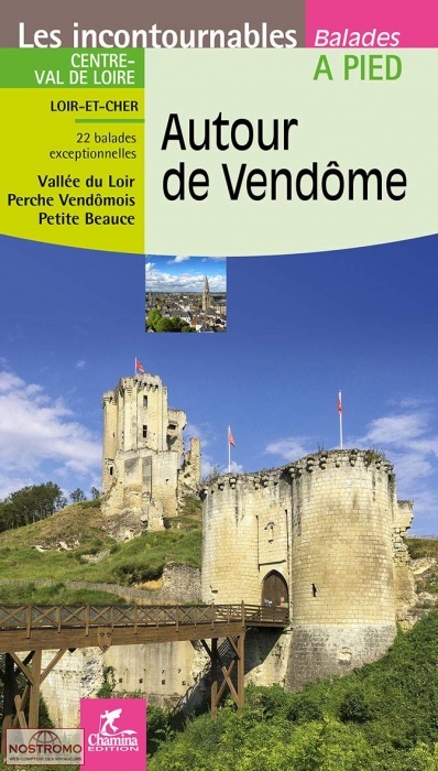 AUTOUR DE VENDÔME | guide de randonnée Chamina