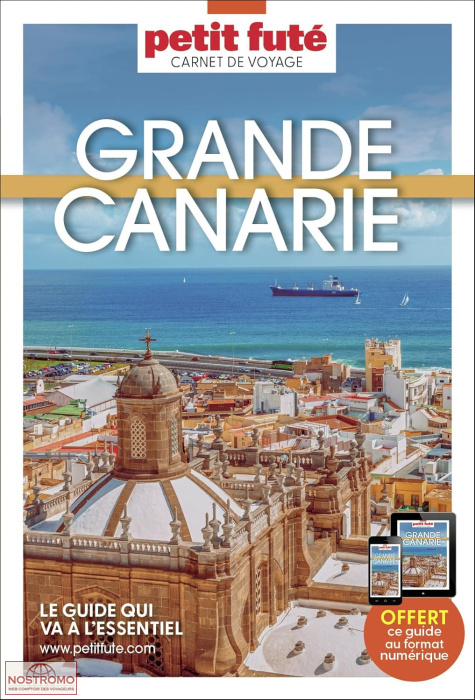 GRANDE CANARIE | guide touristique le Petit Futé