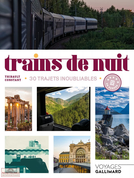 TRAINS DE NUIT - 30 TRAJETS INOUBLIABLES | guide touristique Gallimard