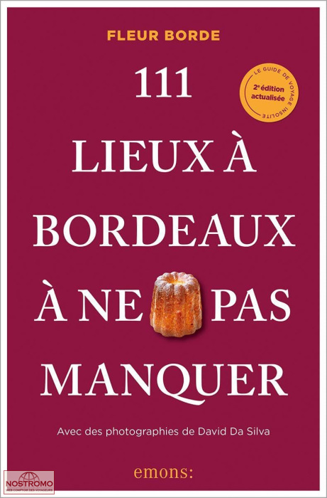 BORDEAUX - 111 LIEUX À NE PAS MANQUER | guide culturel Emons