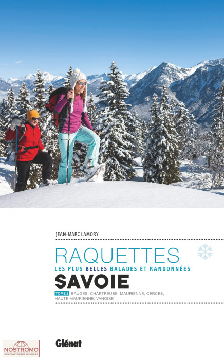 SAVOIE T.2 | guide de randonnée à raquettes Glénat