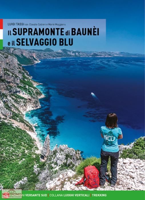 Il SUPRAMONTE DI BAUNÈI E IL SELVAGGIO BLU | Versante Sud hiking guide