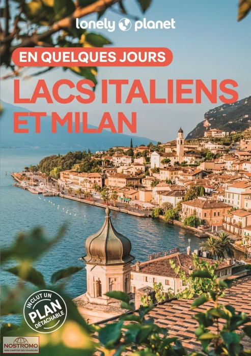 LACS ITALIENS ET MILAN | guide touristique Lonely Planet