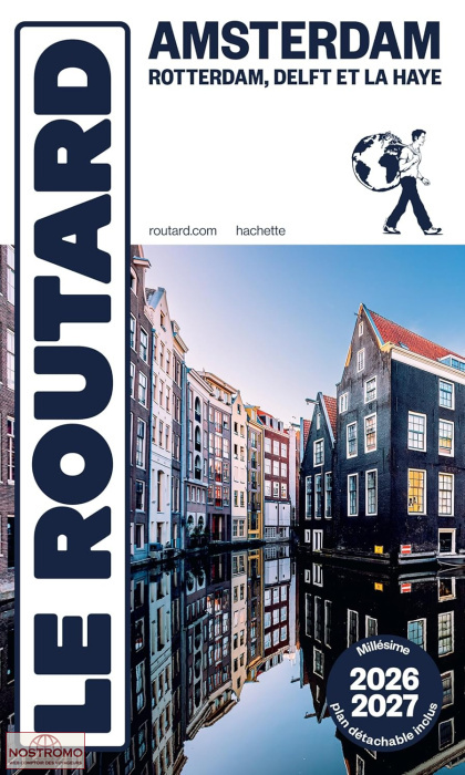 AMSTERDAM, ROTTERDAM, DELFT ET LA HAYE | Routard travel guide