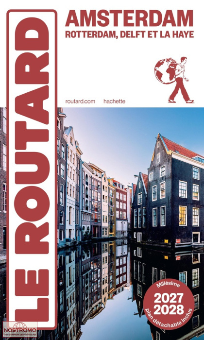 AMSTERDAM, ROTTERDAM, DELFT ET LA HAYE | Routard travel guide