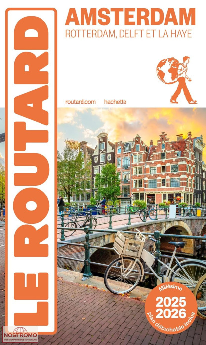 AMSTERDAM, ROTTERDAM, DELFT ET LA HAYE | Routard travel guide