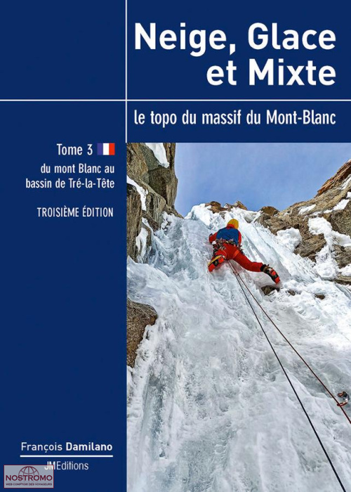 NEIGE, GLACE ET MIXTE - TOME 3 | guide d'escalade JMEditions
