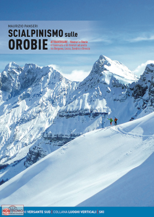 SCIALPINISMO SULLE OROBIE | Versante Sud ski touring guide