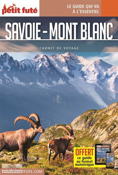 SAVOIE - MONT BLANC | le Petit Futé travel guide